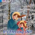 Collins Big Cat Phonics-For Letters and Sounds - Blue Band 4: It’s Freezing Out!