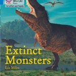 Collins Big Cat Phonics-For Letters and Sounds - Blue Band 4: Extinct Monsters