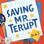 Saving Mr. Terupt Book 3