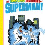 DC Comics: The Amazing Adventures of Superman! Escape from Future World!