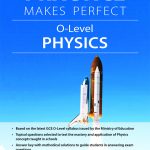 Practice Makes Perfect O-Level Physics