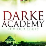 Darke Academy: Divided Souls Book 3
