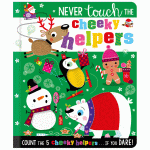 Never Touch The Cheeky Helpers