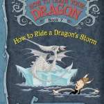 How To Train Your Dragon How to Ride a Dragon's Storm Book 7