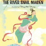 Chinese Folktales: The River Snail Maiden