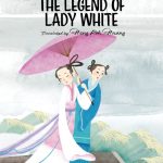 Chinese Folktales: The Legend of Lady White
