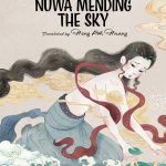 Chinese Folktales: Nuwa Mending The Sky