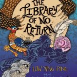 The Library of No Return By Low Ying Ping