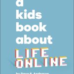 A Kids Book About Life Online