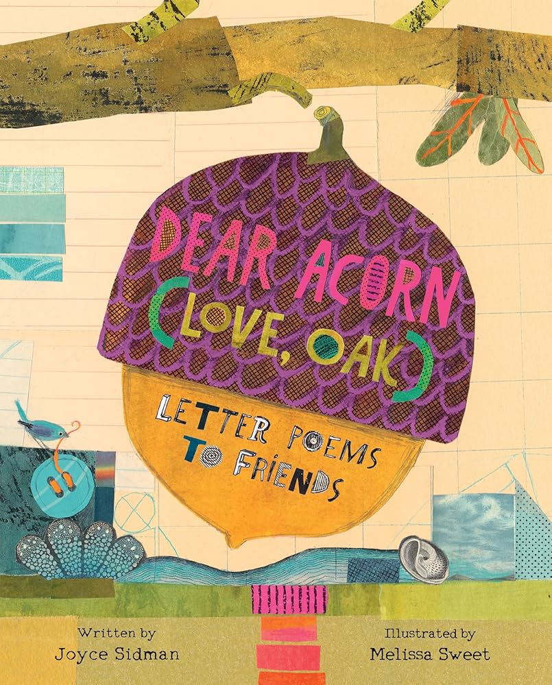 Dear Acorn (Love, Oak) Letter Poems to Friends