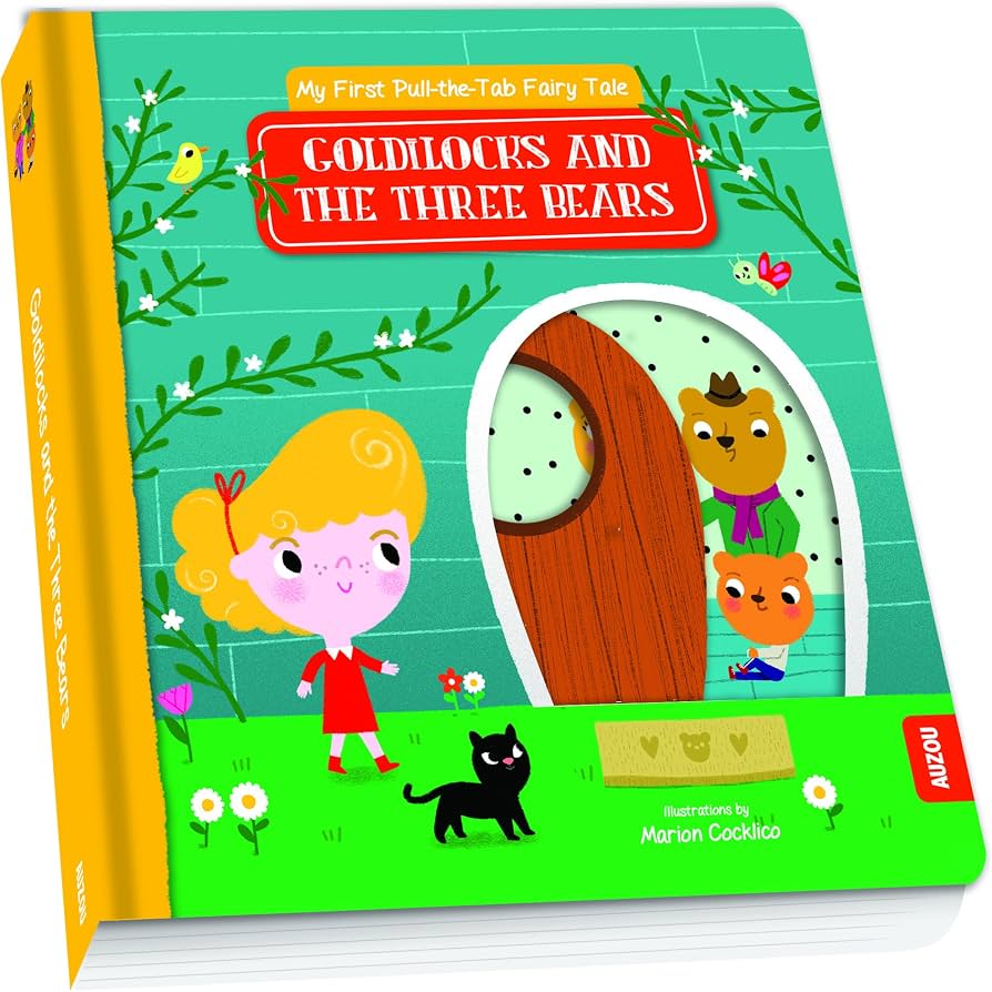 My First Pull-the-Tab Fairy Tale: Goldilocks And The Three Bears