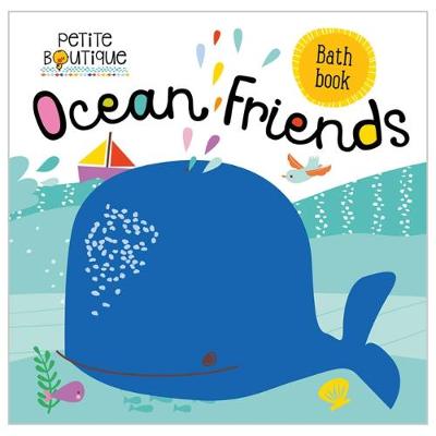 Petite Boutique: Ocean Friends Bath Book
